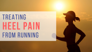 Treating Heel Pain from Running
