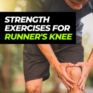 Strength Exercises for Runner's Knee