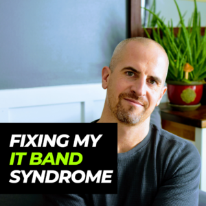 Fixing my IT Band Sydrome